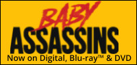 BABY ASSASSINS Blu-ray Contest