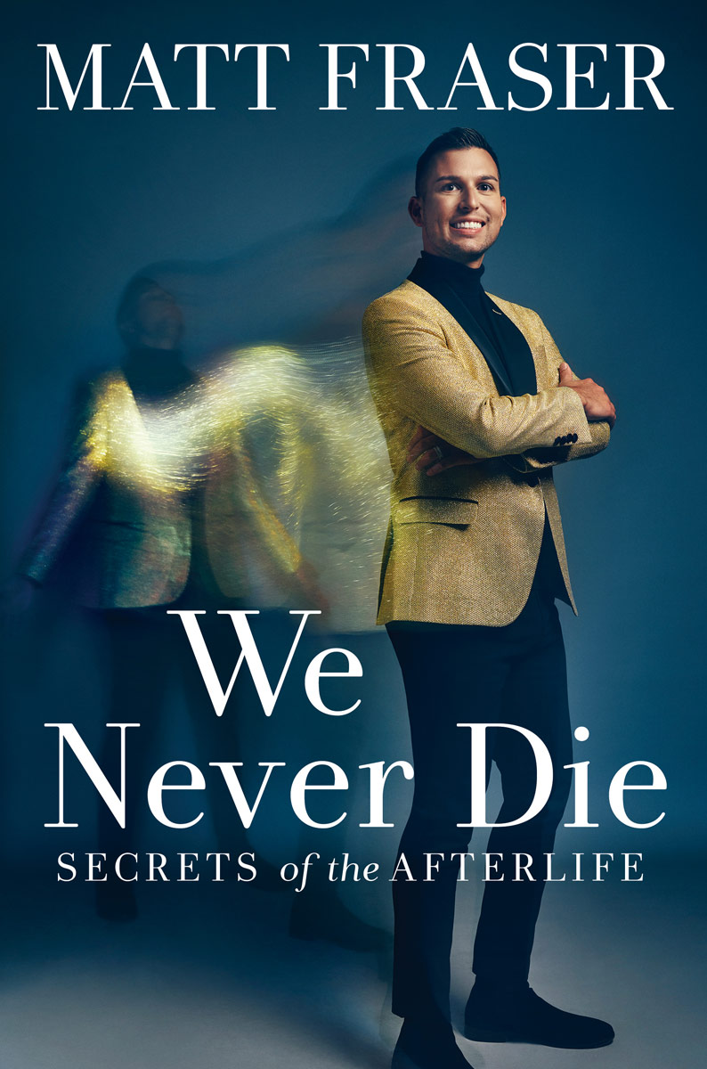 We Never Die by Matt Fraser