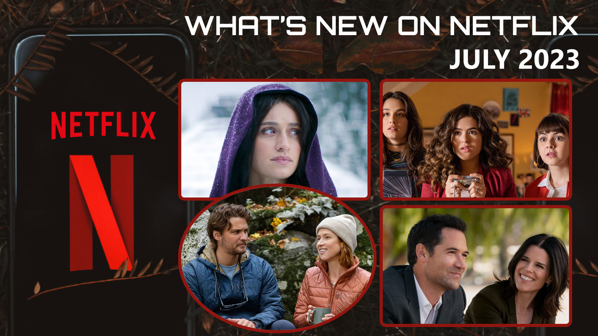 What's new on Netflix Canada July 2023 and what's leaving